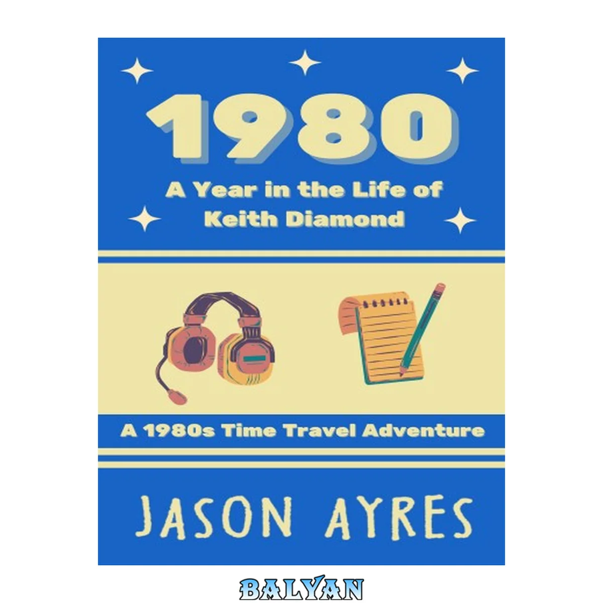 جلد کتاب 1980: A Year in the Life of Keith Diamond