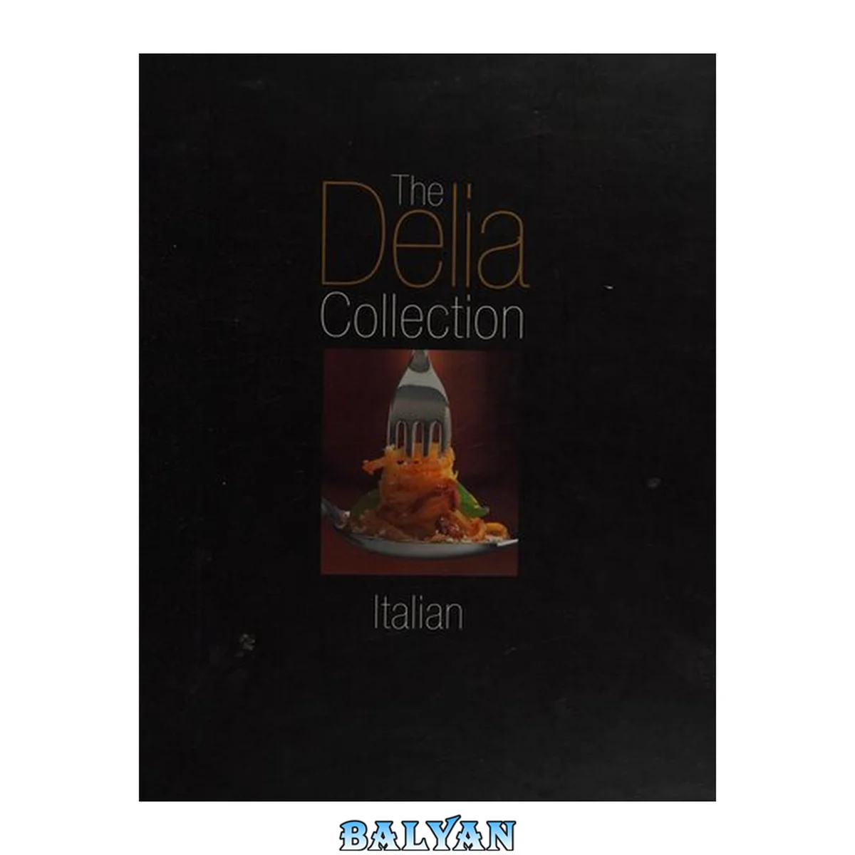 جلد کتاب The Delia Collection: Italian (The Delia Collection)