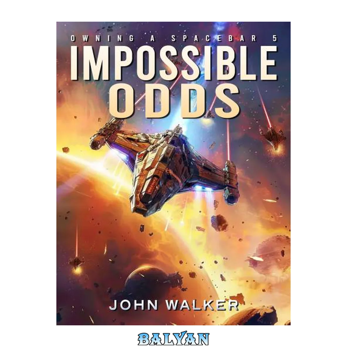 جلد کتاب Impossible Odds (Owning a Spacebar Book 5)
