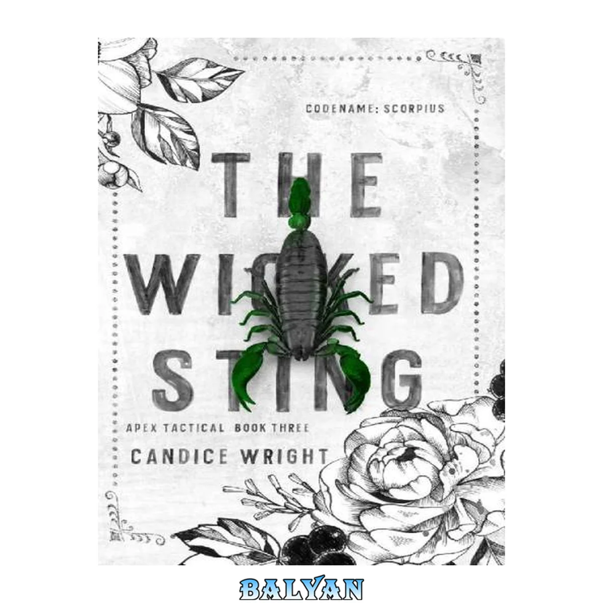 جلد کتاب The Wicked Sting: Codename: Scorpius: Apex Tactical Book 3