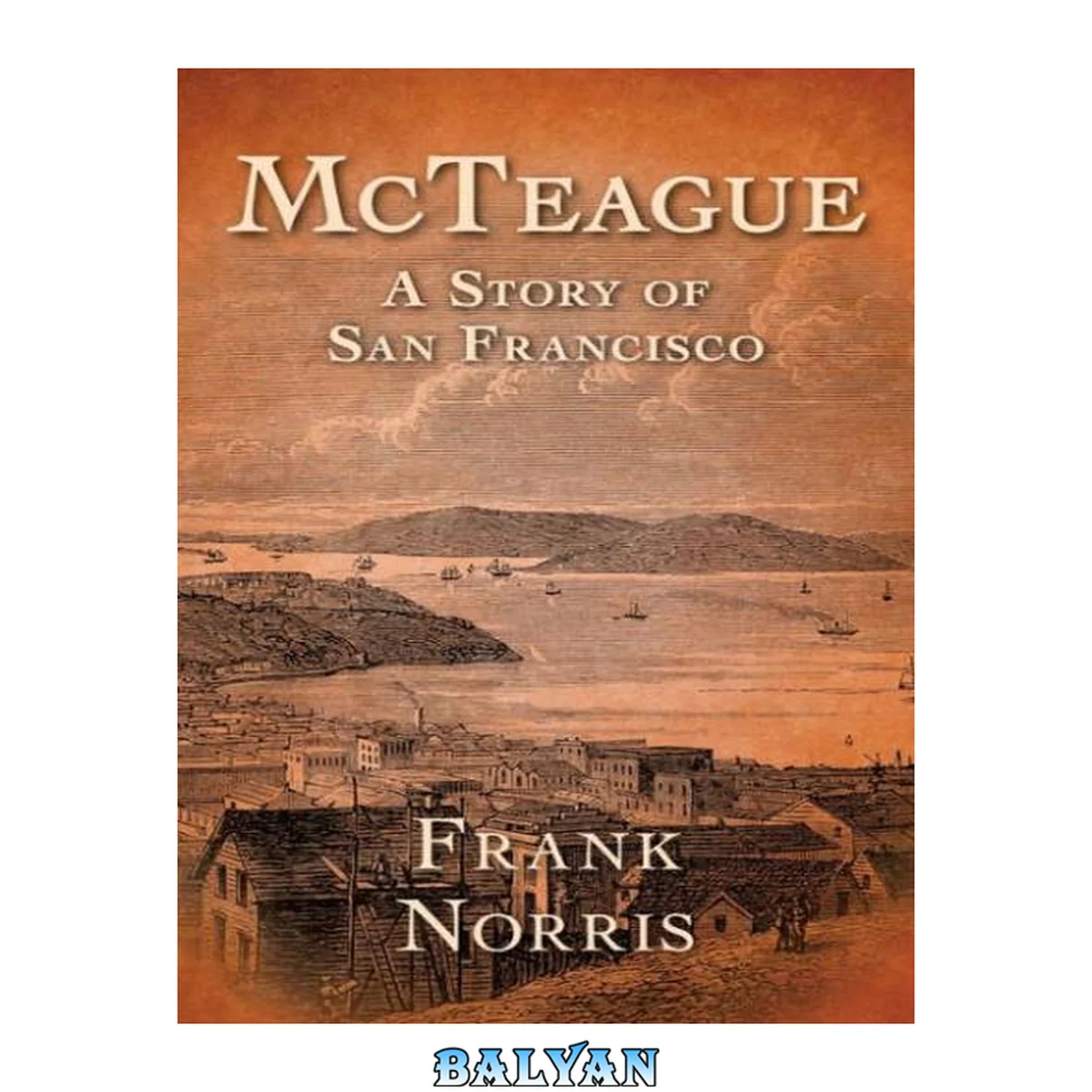 جلد کتاب McTeague, a story of San Francisco (1899. 2020)