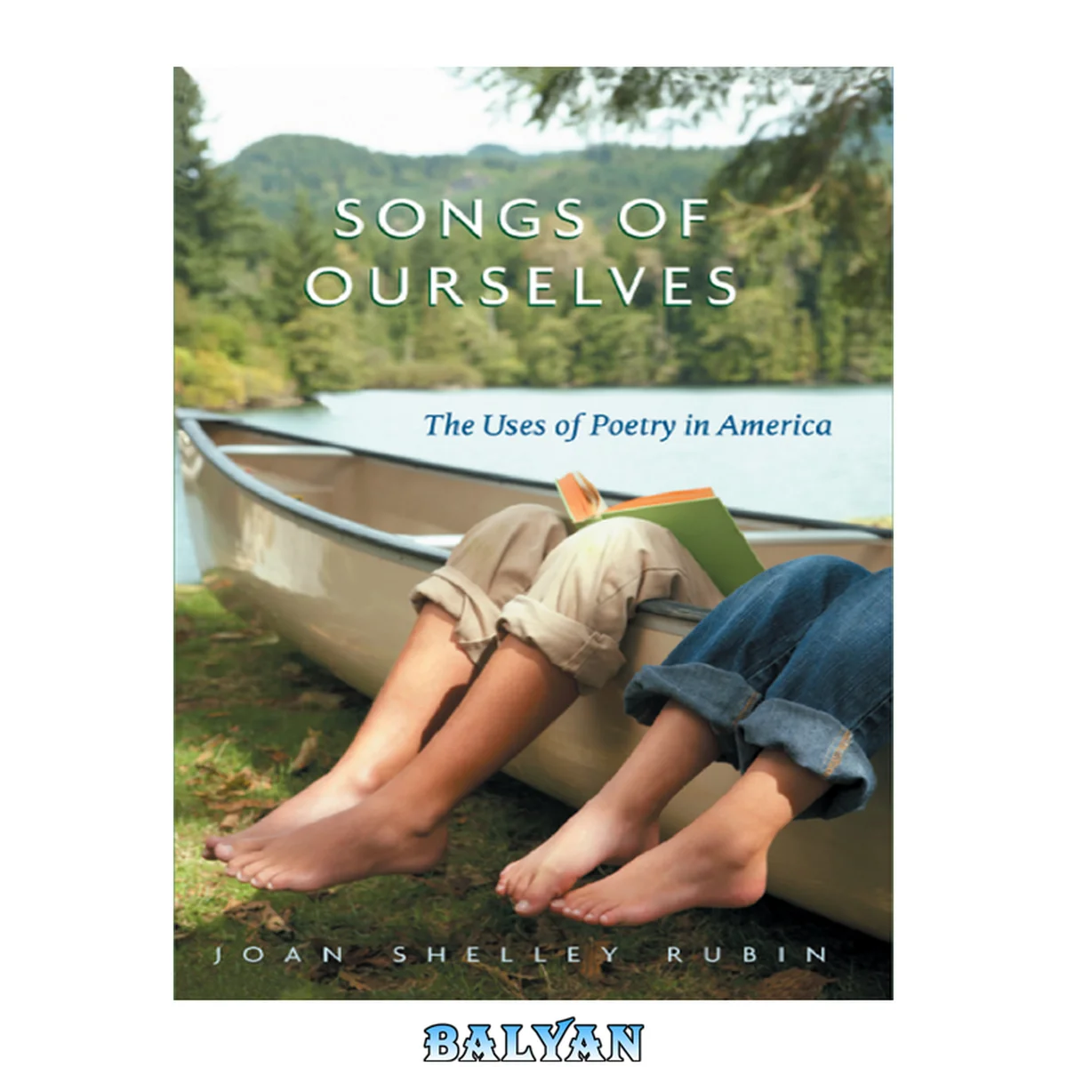 جلد کتاب Songs of Ourselves : The Uses of Poetry in America