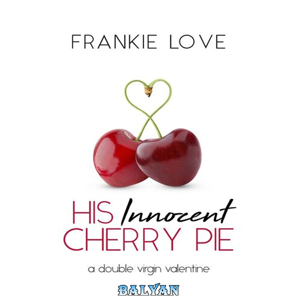 جلد کتاب His Innocent Cherry Pie: A Double Virgin Valentine