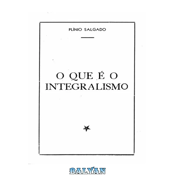O que é o Integralismo
