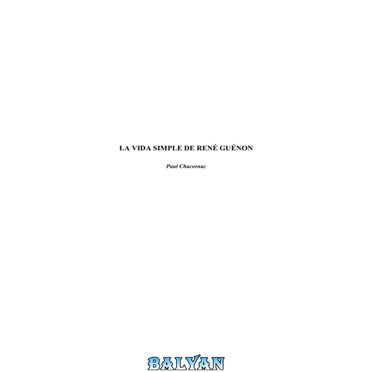 جلد کتاب La Vida Simple De Rene Guenon