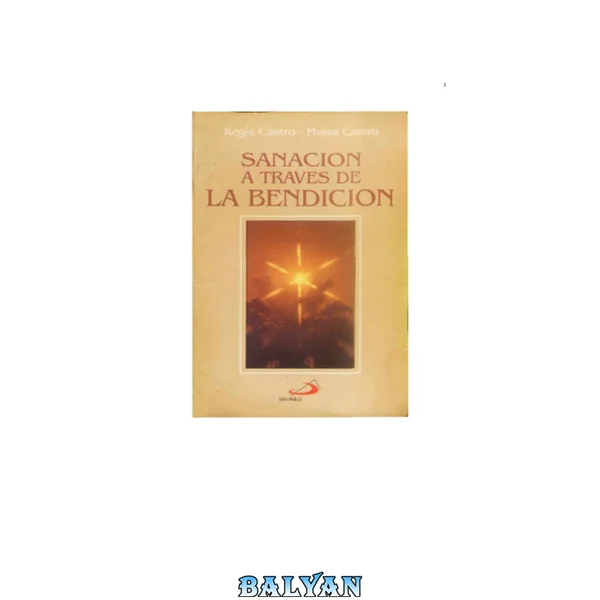 Sanacion A Traves De La Bendicion