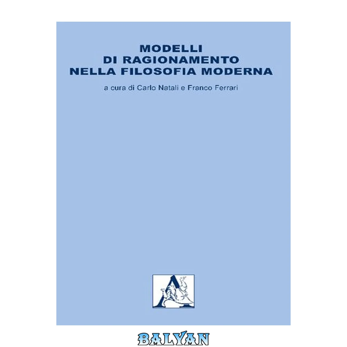 جلد کتاب Modelli di ragionamento nella filosofia moderna