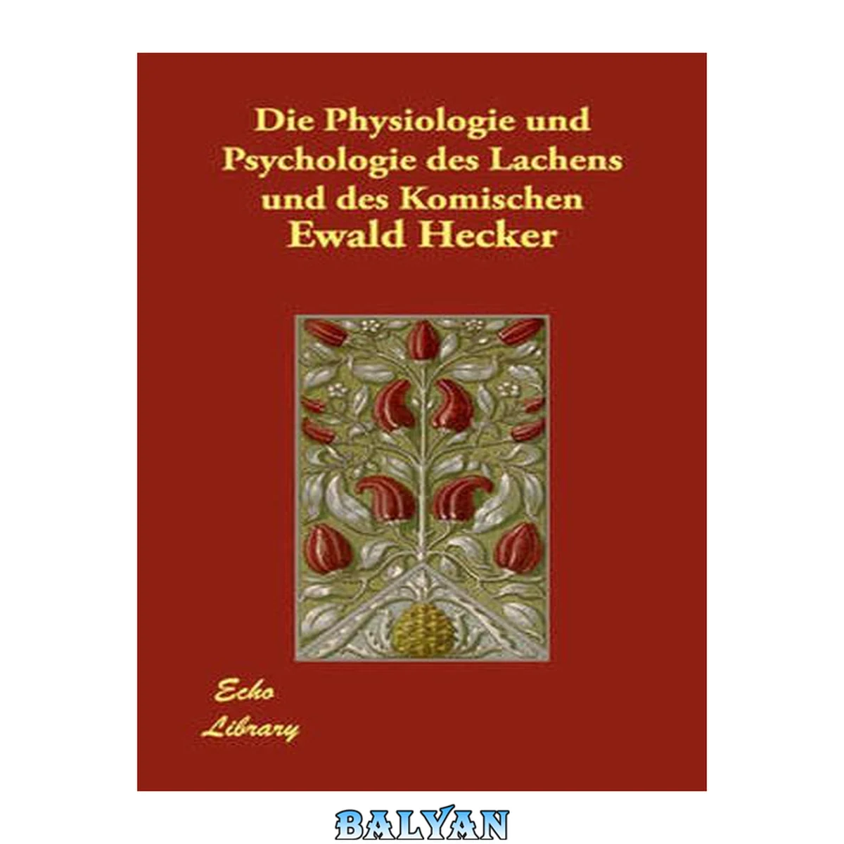 جلد کتاب Die Physiologie und Psychologie des Lachens und des Komischen. / Ein Beitrag zur experimentellen Psychologie für Naturforscher, Philosophen und gebildete Laien.