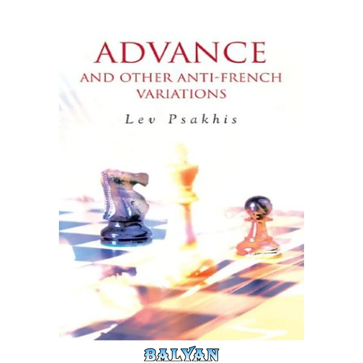 جلد کتاب Advance and Other Anti-French Variations