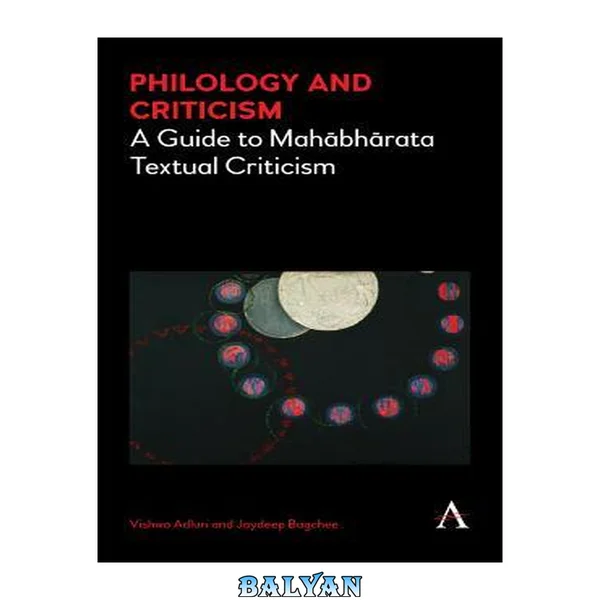Philology and criticism : a guide to Mahābhārata textual criticism