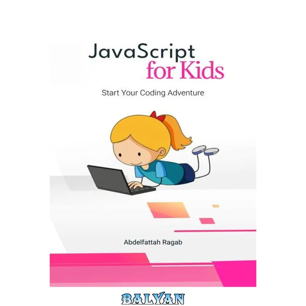 JavaScript for Kids: Start Your Coding Adventure