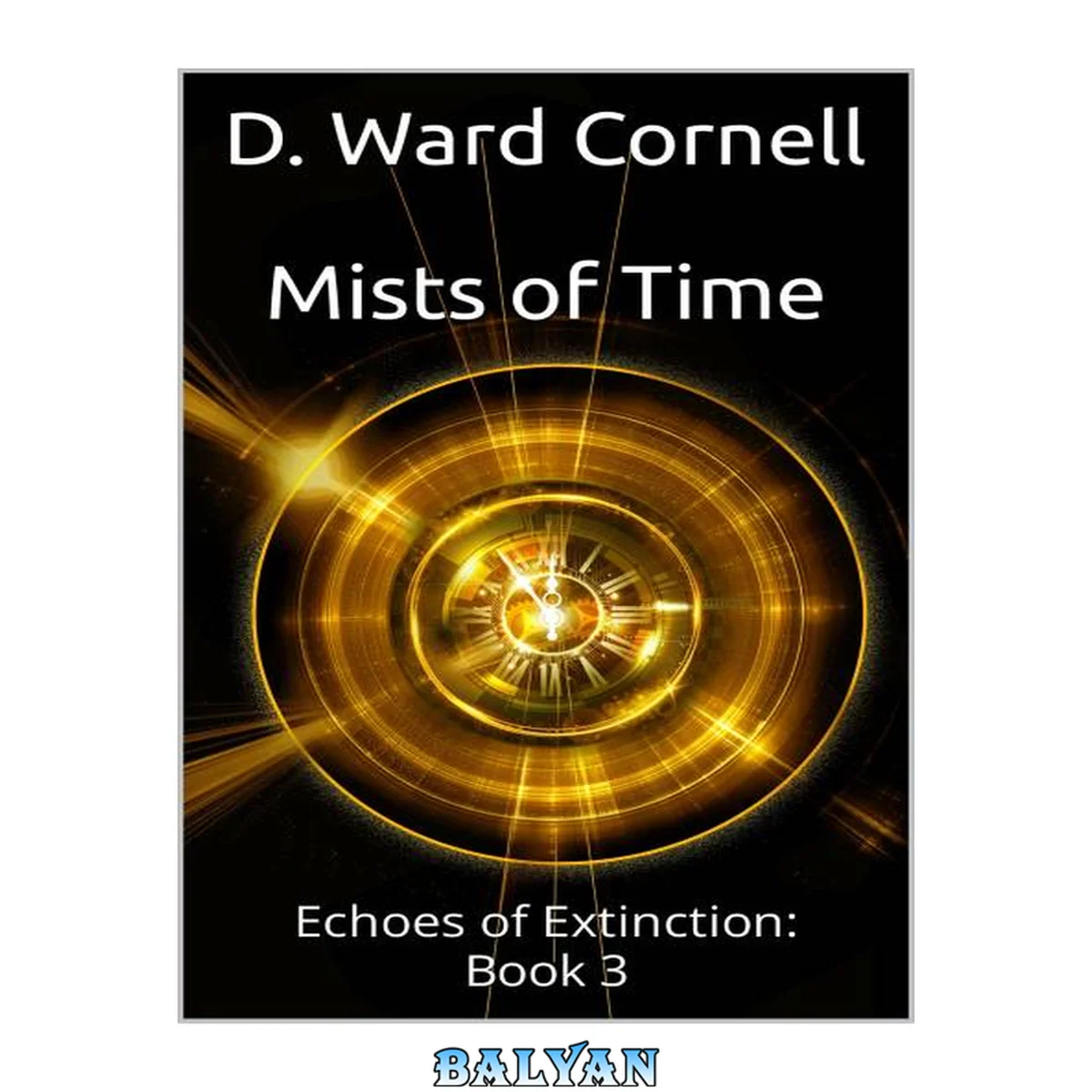 جلد کتاب Mists of Time: Echoes of Extinction: Book 3