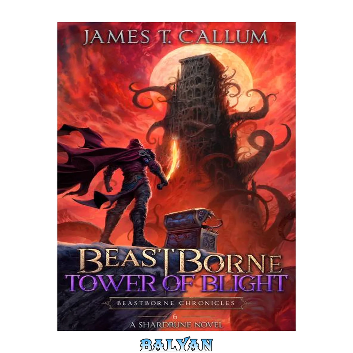 جلد کتاب Beastborne: Tower of Blight: A LitRPG Adventure (Beastborne Chronicles, Book 6)
