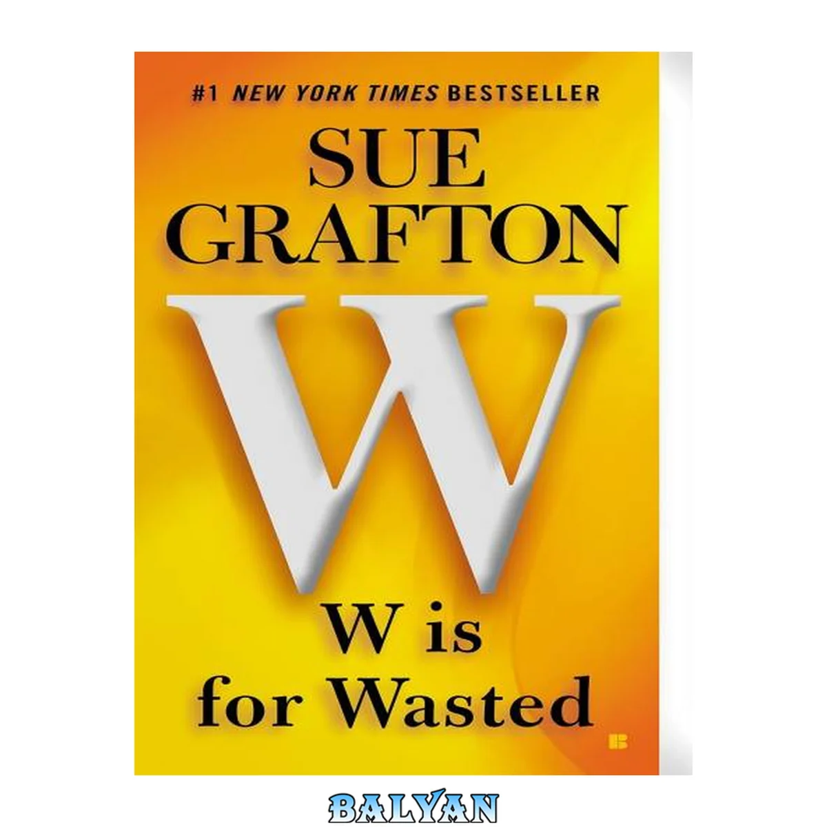 جلد کتاب "w" is for wasted : Kinsey millhone series, book 23