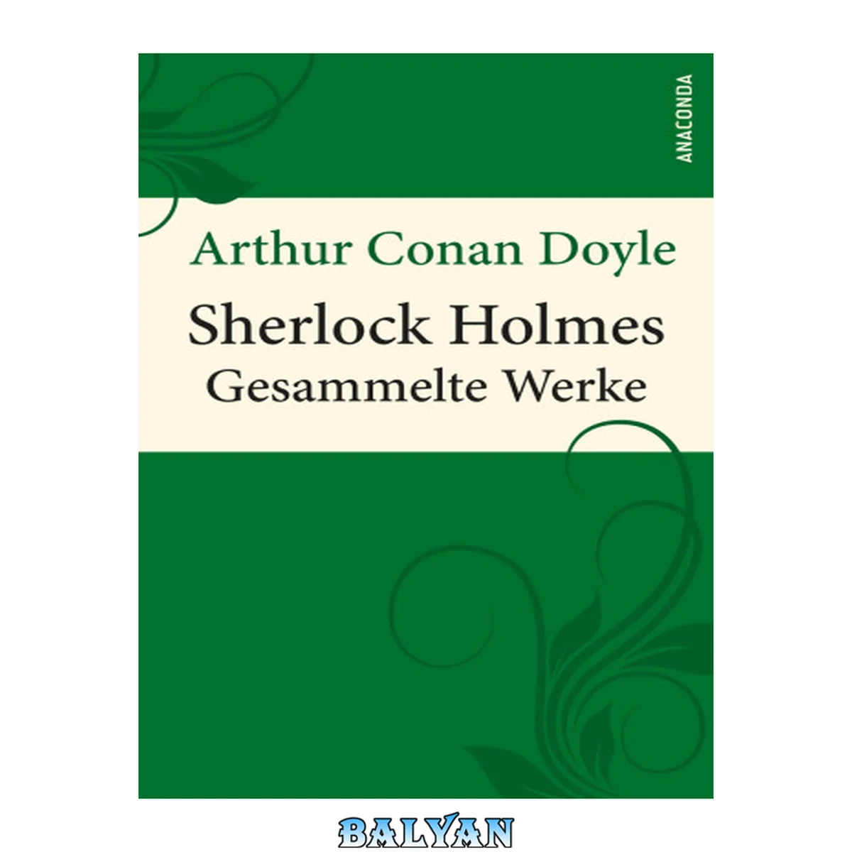 جلد کتاب Sherlock Holmes - Gesammelte Werke (Iris®-LEINEN mit goldener Schmuckprägung)