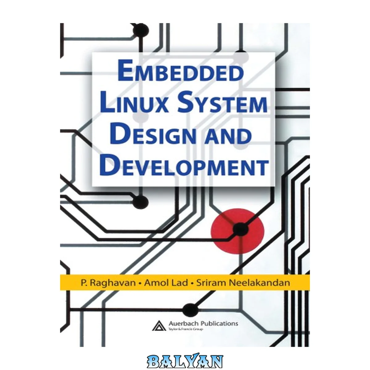 جلد کتاب Embedded Linux system design and development