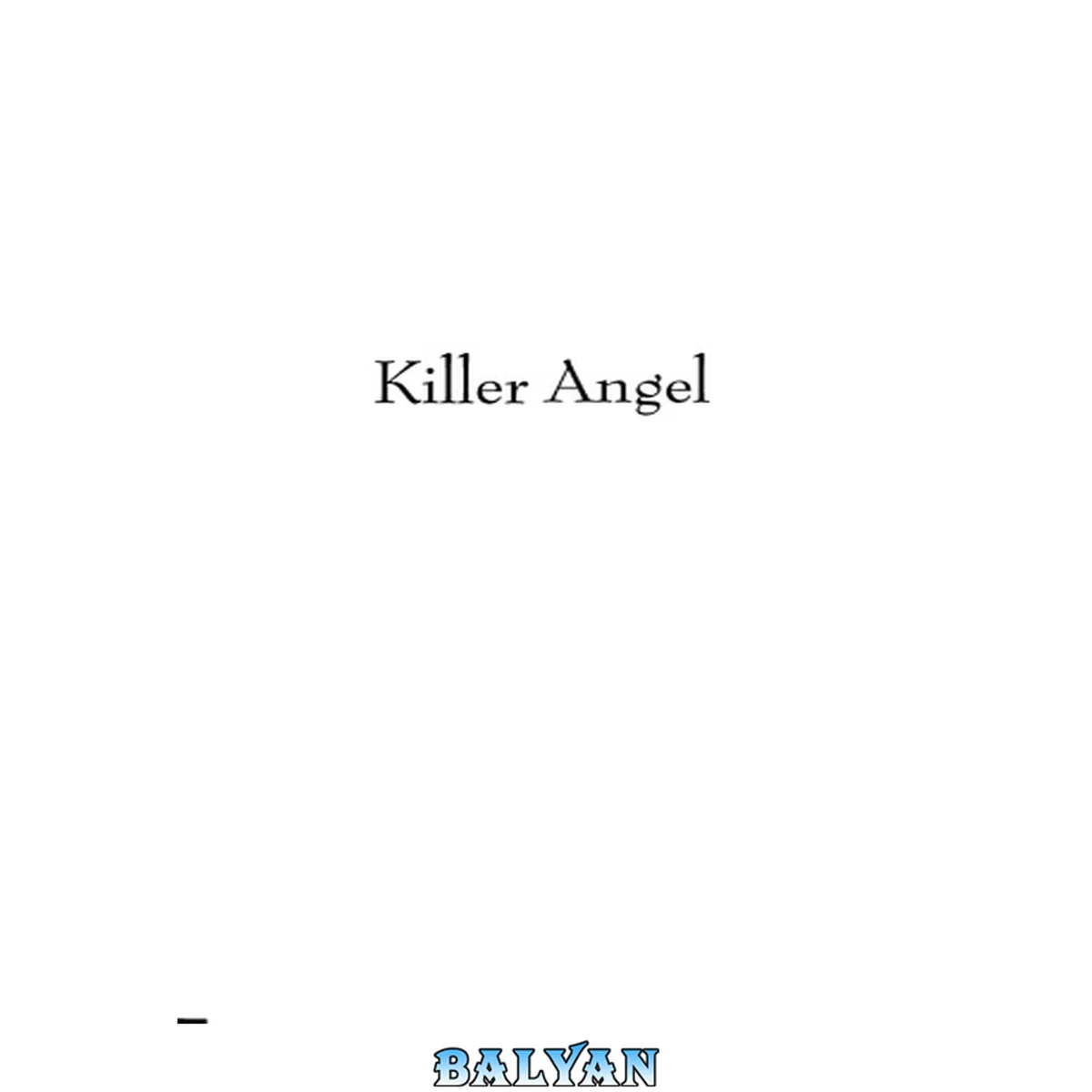جلد کتاب Killer angel : a biography of Planned Parenthood's founder Margaret Sanger