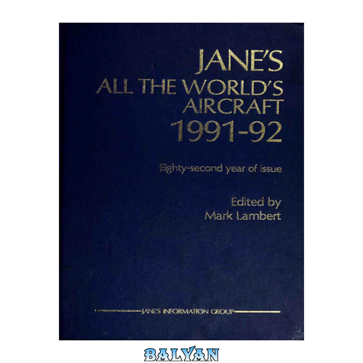 جلد کتاب Jane’s All the World’s Aircraft 1991-92