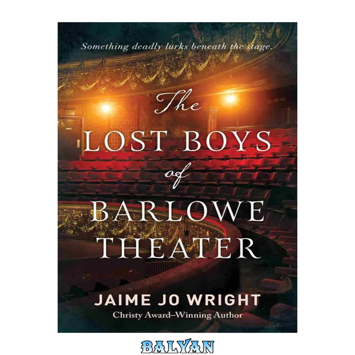 جلد کتاب The Lost Boys of Barlowe Theater