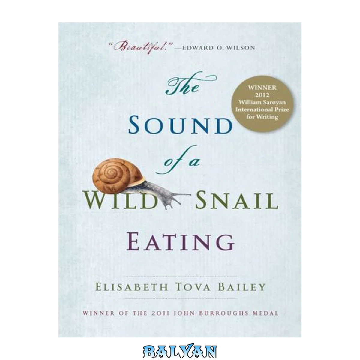 جلد کتاب The Sound of a Wild Snail Eating [NC LIVE HomeGrown Ebook Collection via Biblioboard