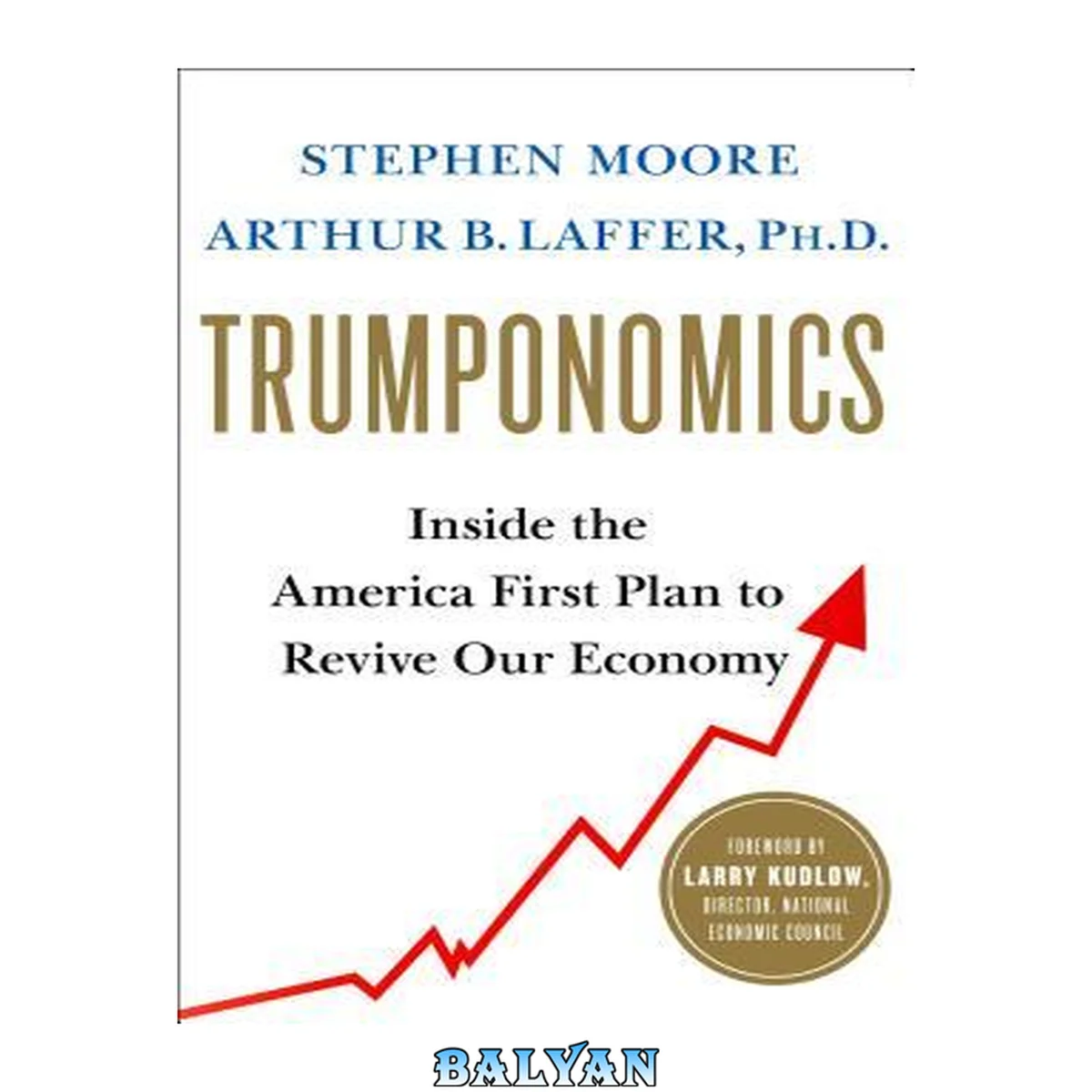جلد کتاب Trumponomics : Inside the America First Plan to Revive Our Economy