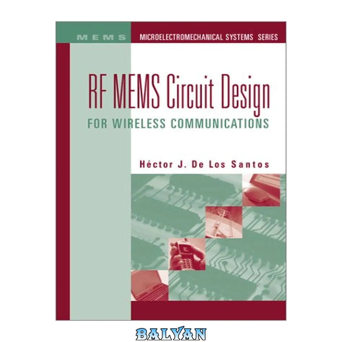 جلد کتاب Rf Mems Circuit Design For Wireless Communications (artech House Microelectromechanical Systems Library)