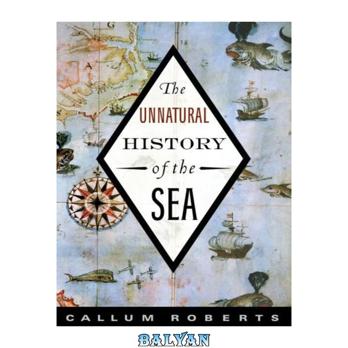 جلد کتاب The Unnatural History of the Sea