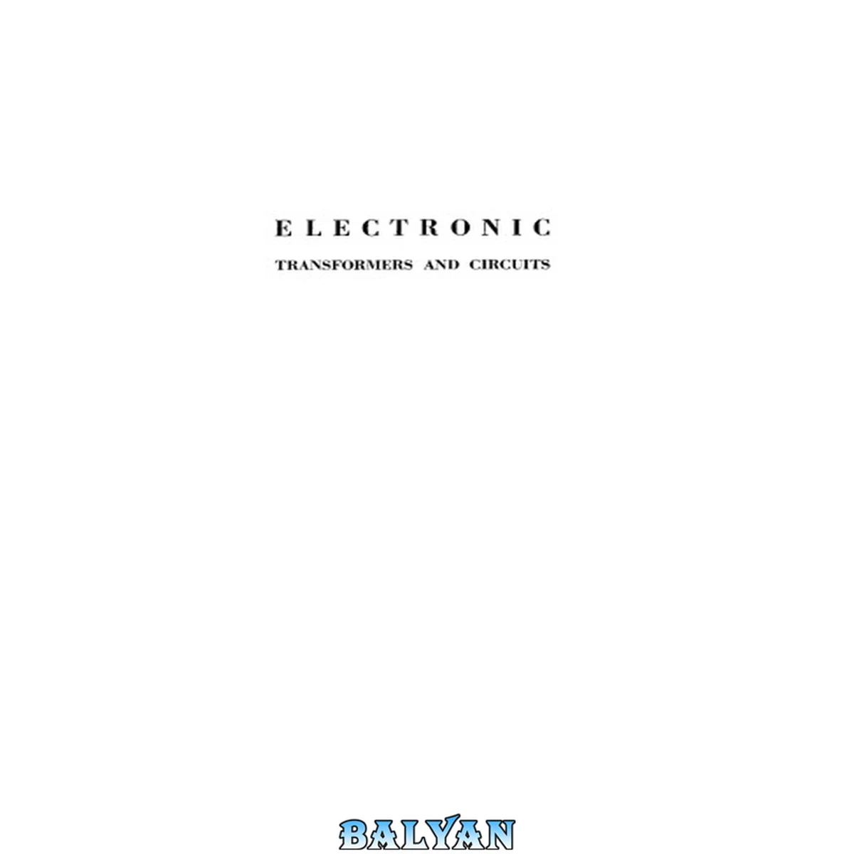 جلد کتاب Electronic Transformers and Circuits