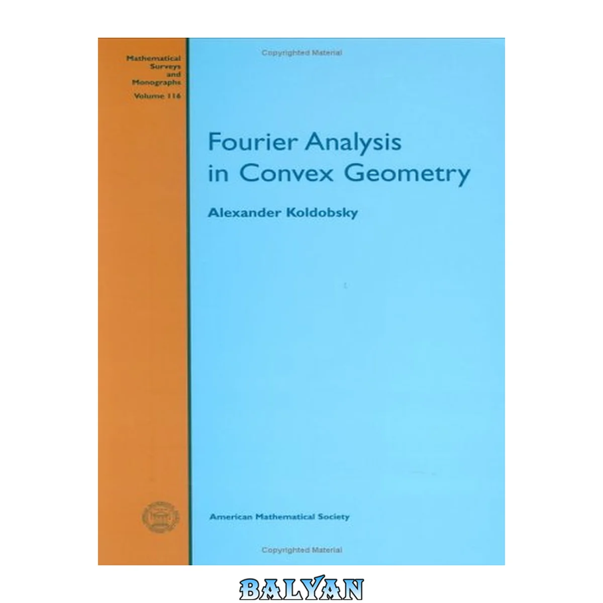 جلد کتاب Fourier Analysis In Convex Geometry (Mathematical Surveys and Monographs)