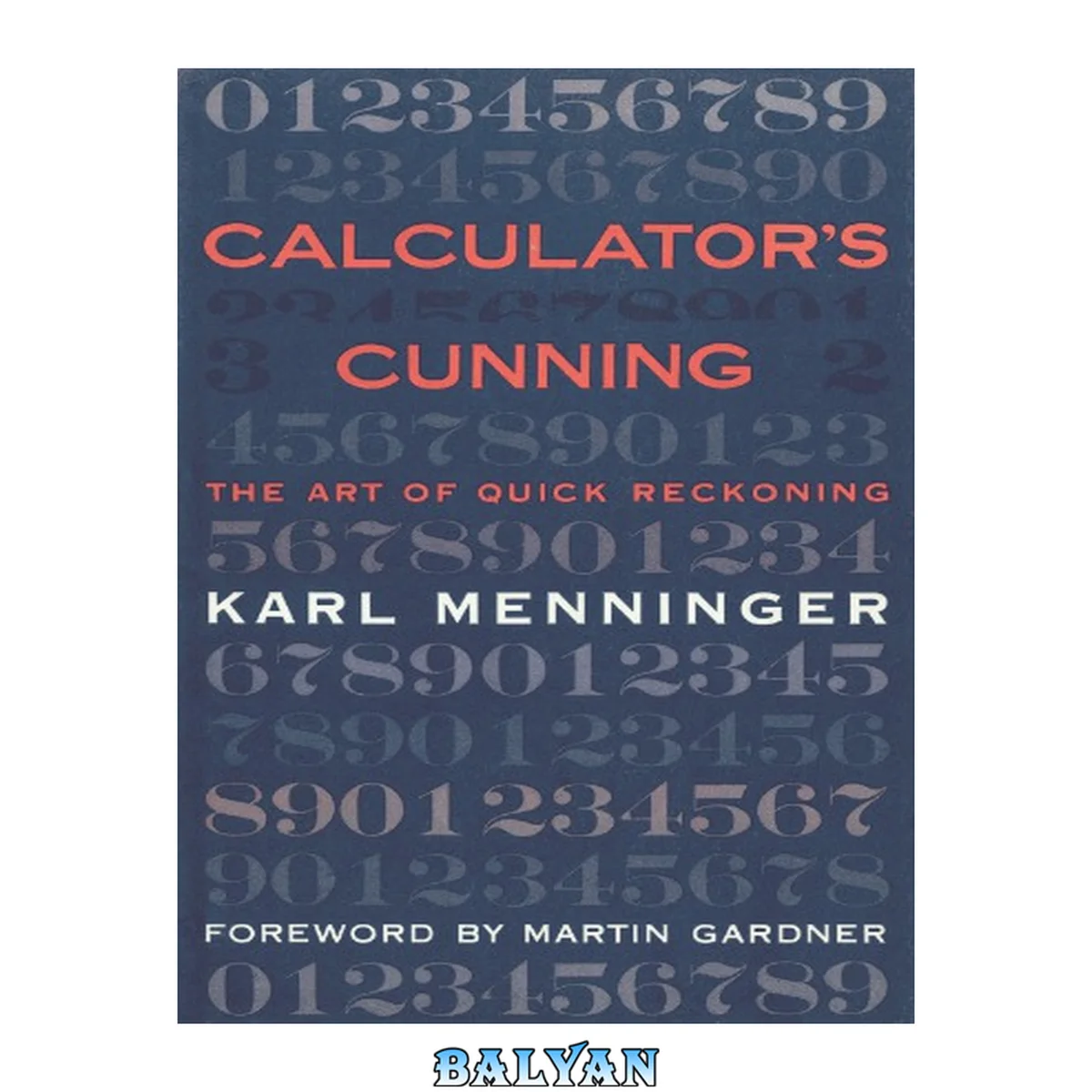 جلد کتاب Calculator's cunning: the art of quick reckoning