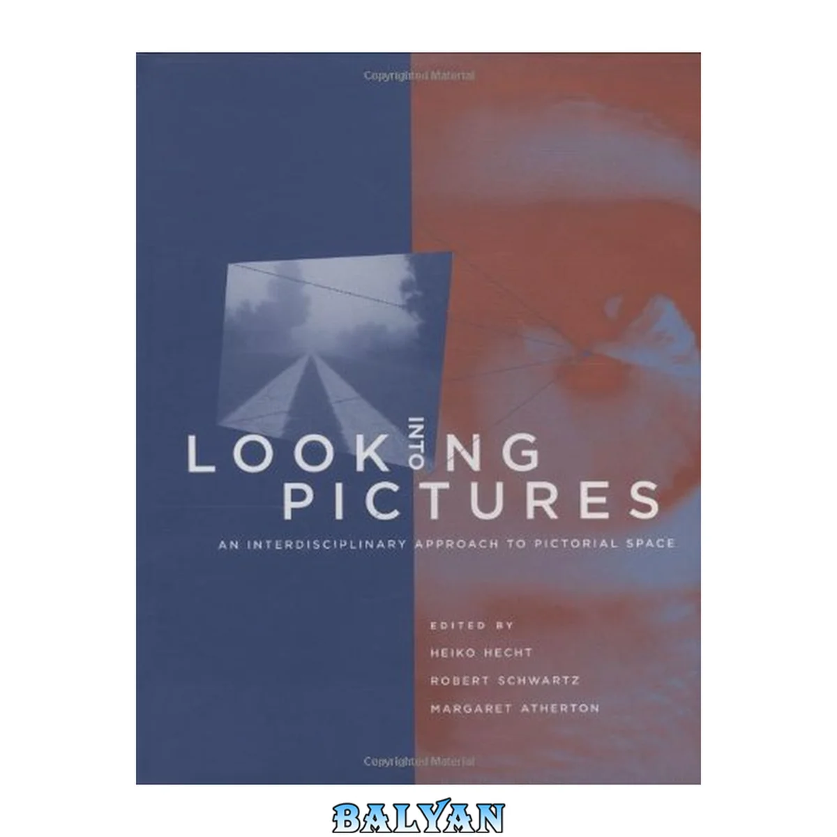 جلد کتاب Looking Into Pictures : An Interdisciplinary Approach to Pictorial Space