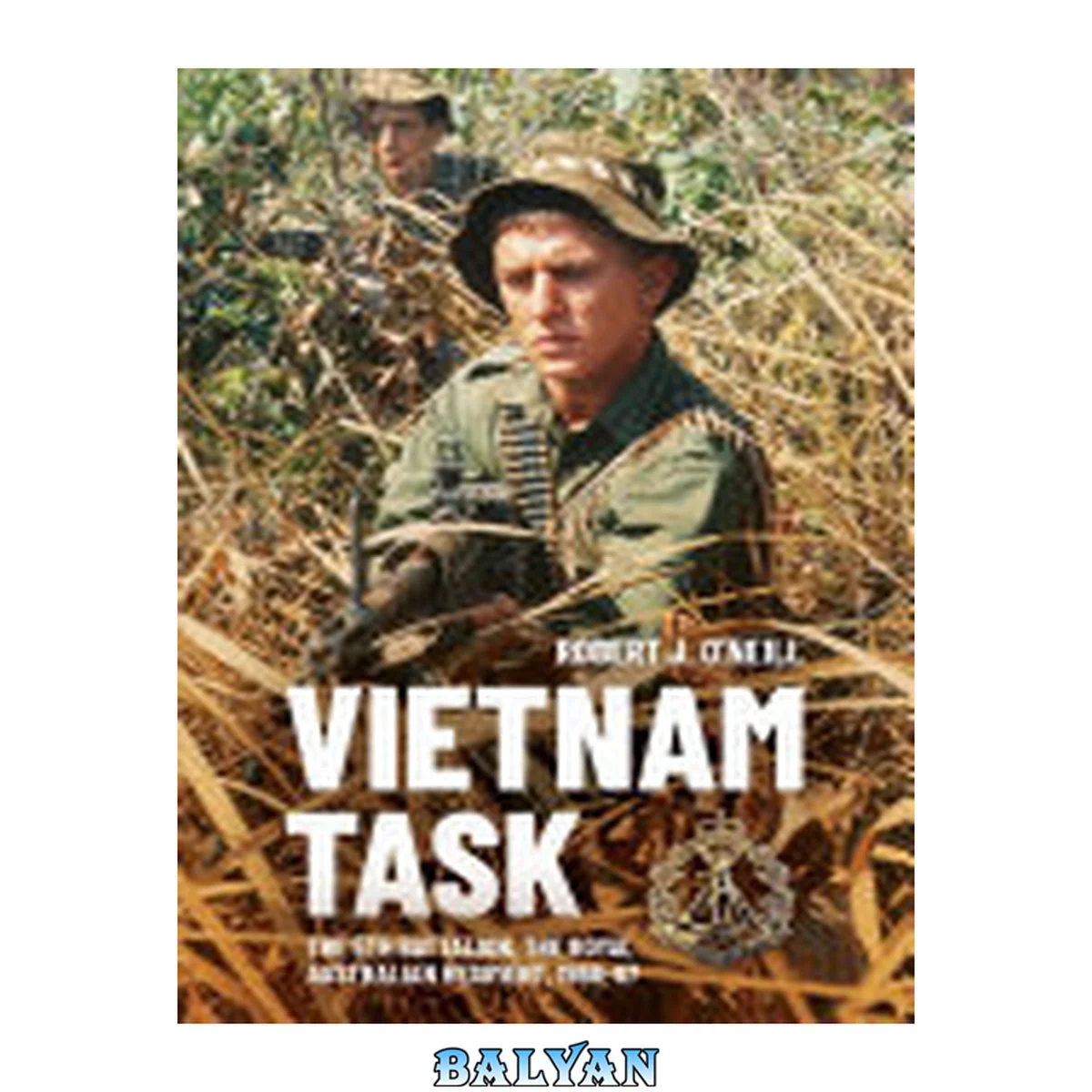 جلد کتاب Vietnam Task : The 5th Battalion, The Royal Australian Regiment, 1966–67