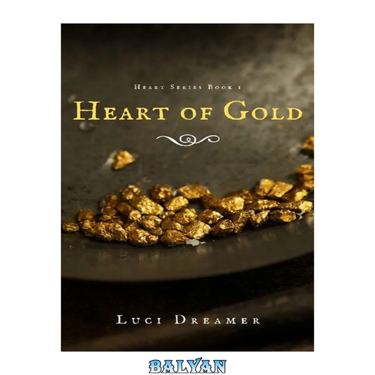جلد کتاب Heart of Gold (Heart Series Book 1)