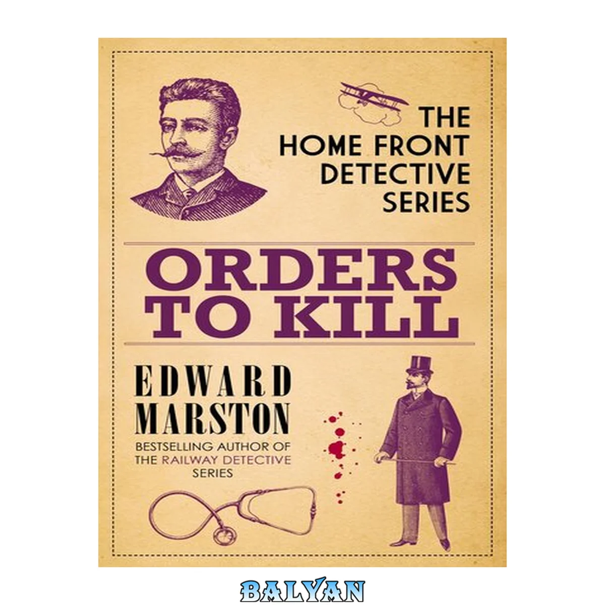 جلد کتاب Orders to Kill: The compelling WWI murder mystery series (Home Front Detective Book 9)