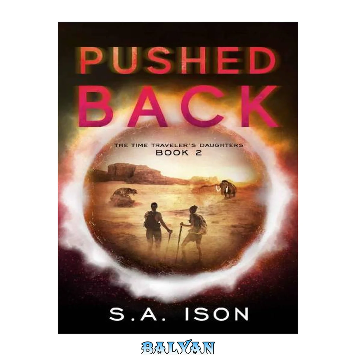 جلد کتاب Pushed Back : The Time Traveler's Daughters Book 2