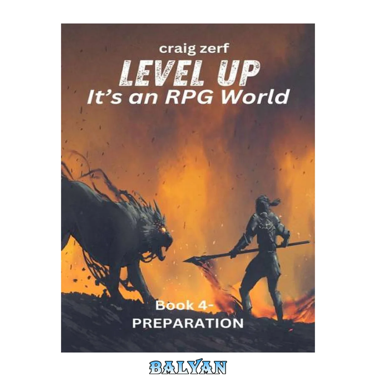 جلد کتاب Level up - It's an RPG world Book 4 : Preparation: An Earth Apocalypse System Integration LitRPG Adventure novel