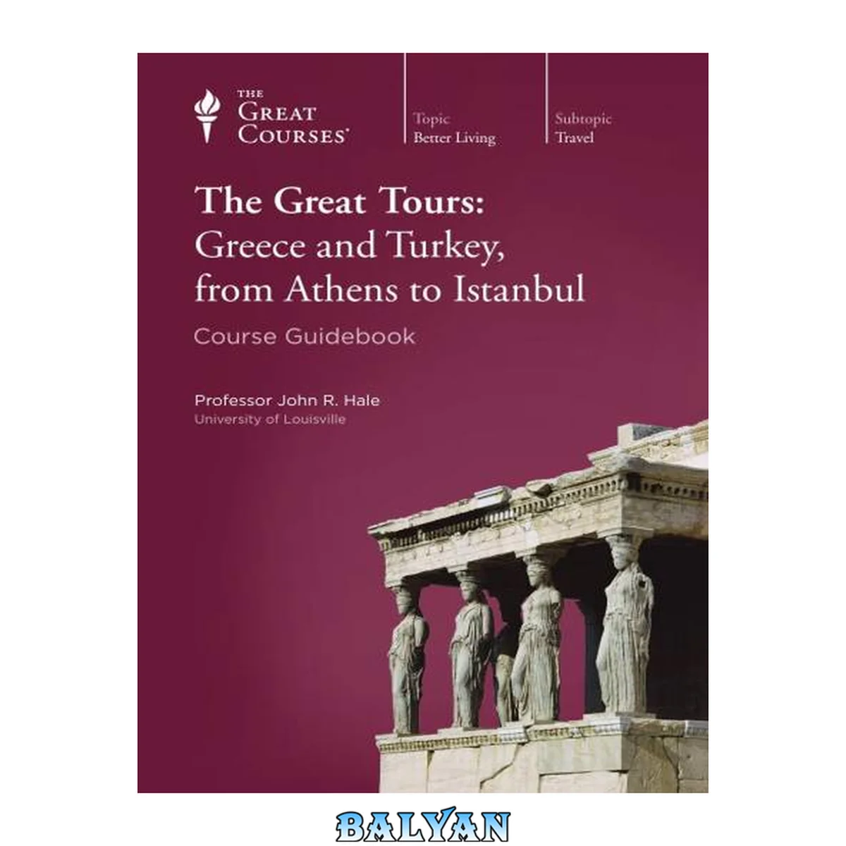 جلد کتاب The Great Tours: Greece and Turkey, from Athens to Istanbul