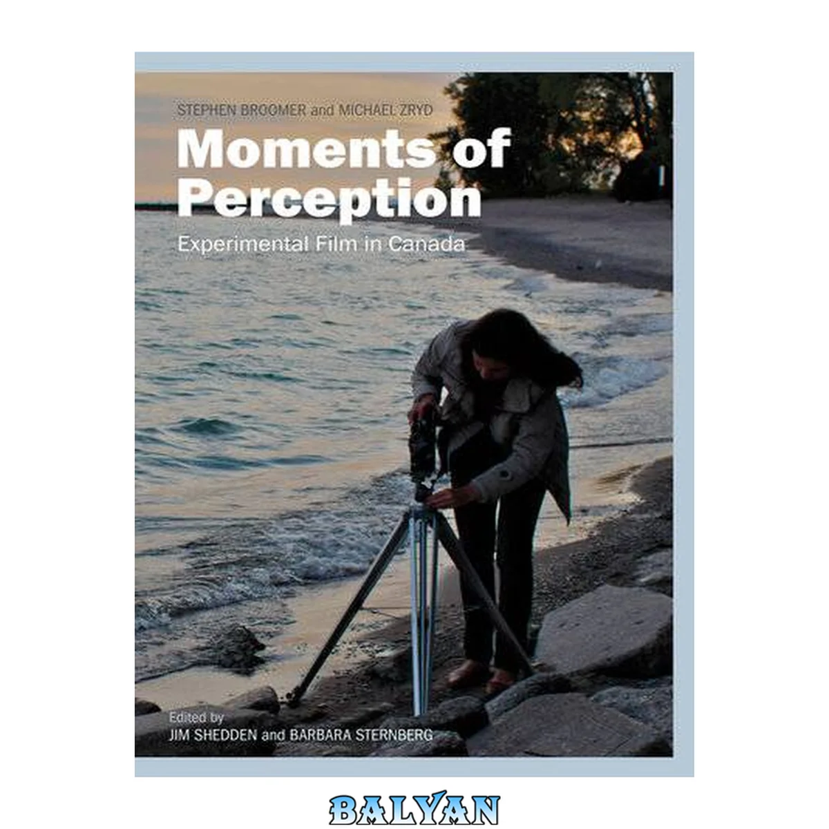 جلد کتاب Moments of Perception : Experimental Film in Canada