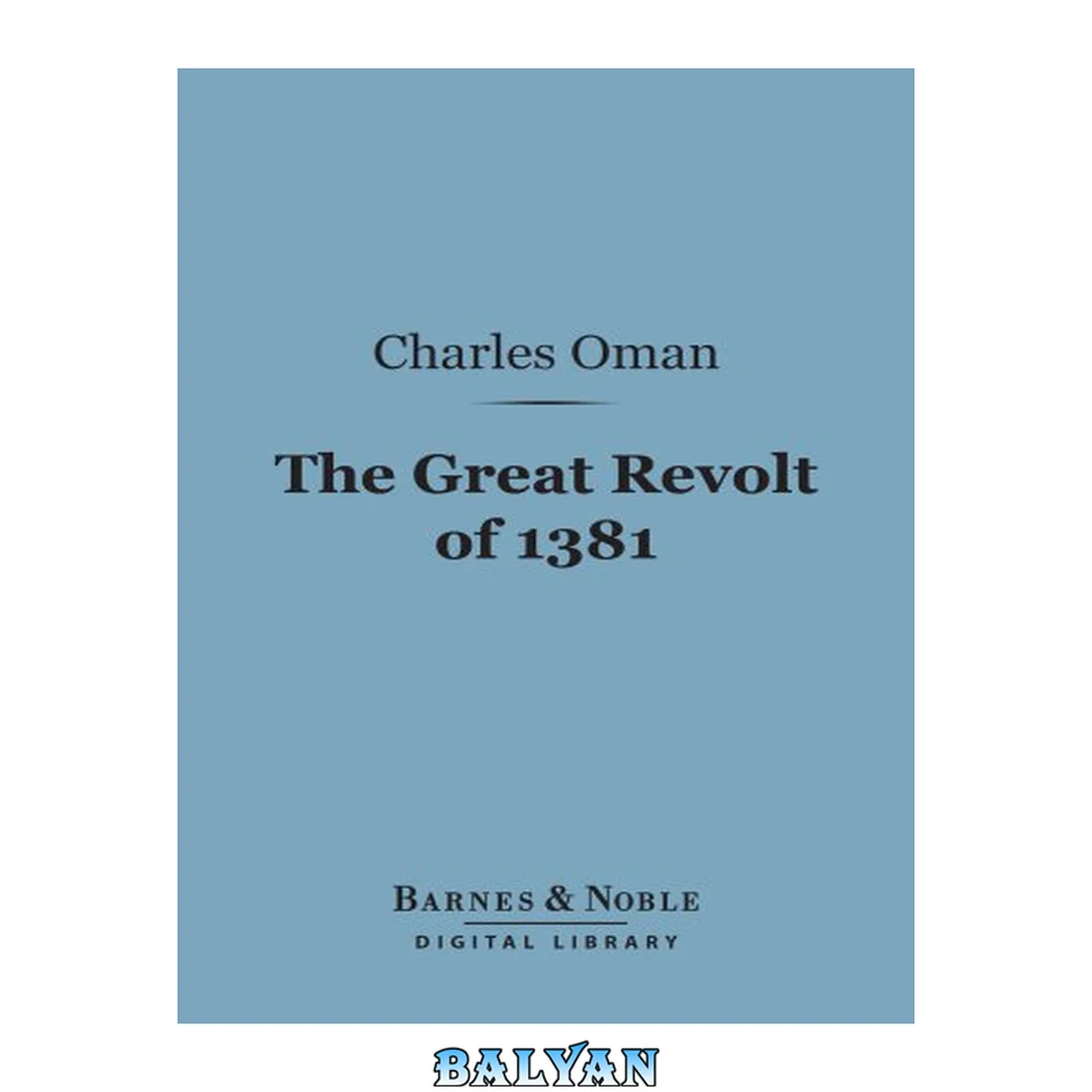 جلد کتاب The Great Revolt of 1381 (Barnes &amp; Noble Digital Library)