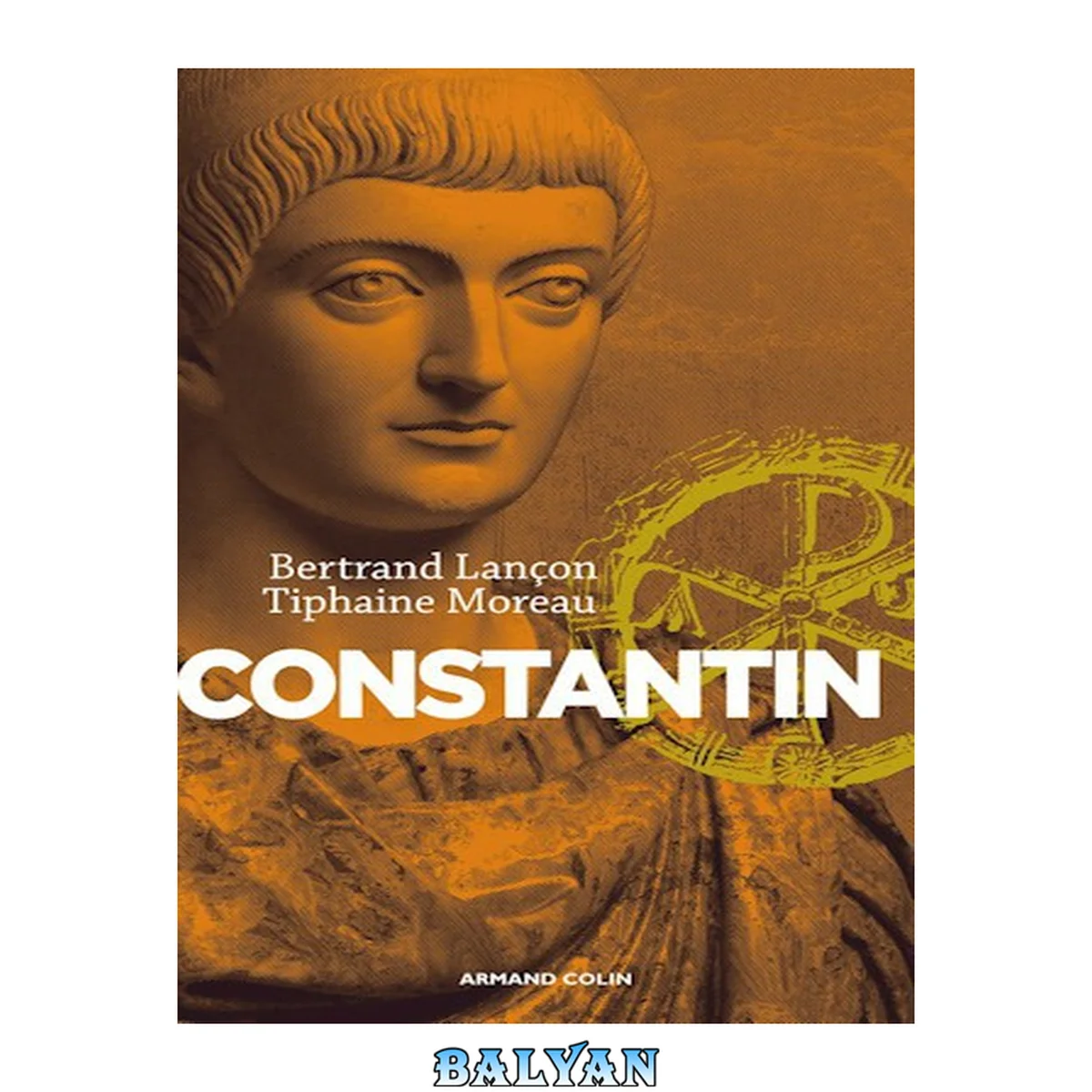 جلد کتاب Constantin: Un Auguste chrétien (Nouvelles biographies historiques) (French Edition)