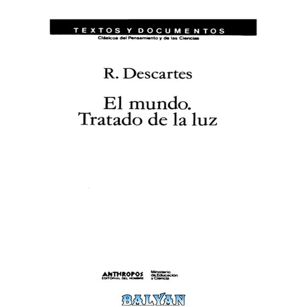 El mundo. Tratado de la luz. (Edición bilingüe)
