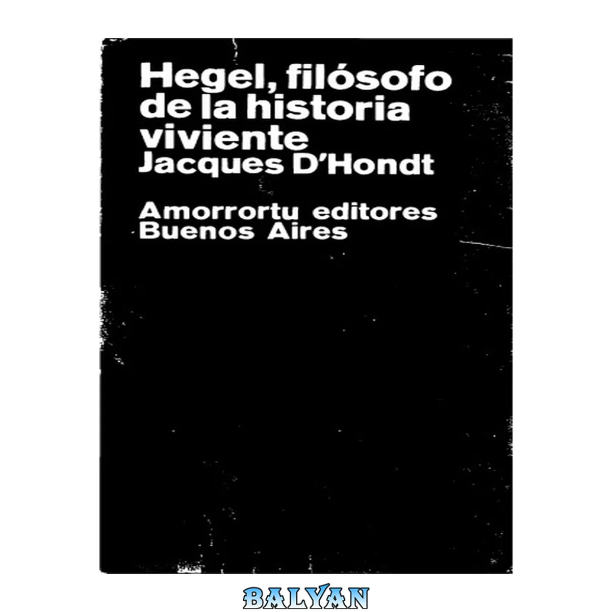 جلد کتاب Hegel, filósofo de la historia viviente