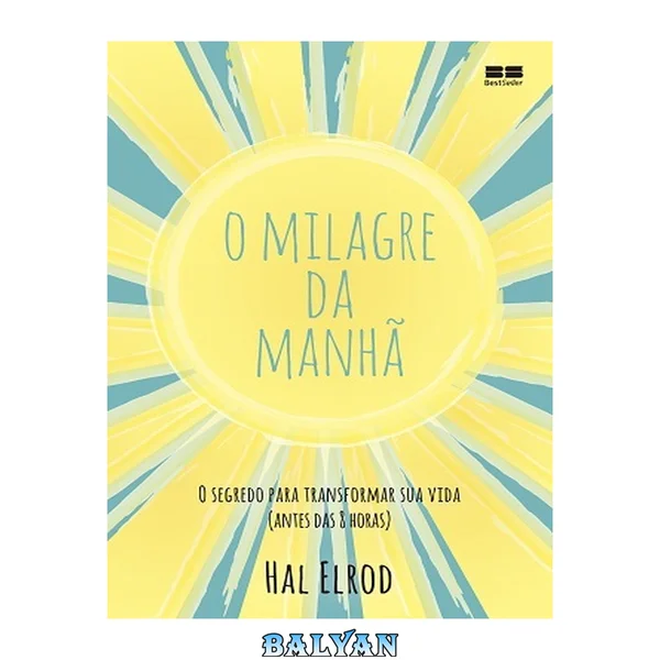 O Milagre da Manhã (Em Portuguese do Brasil)