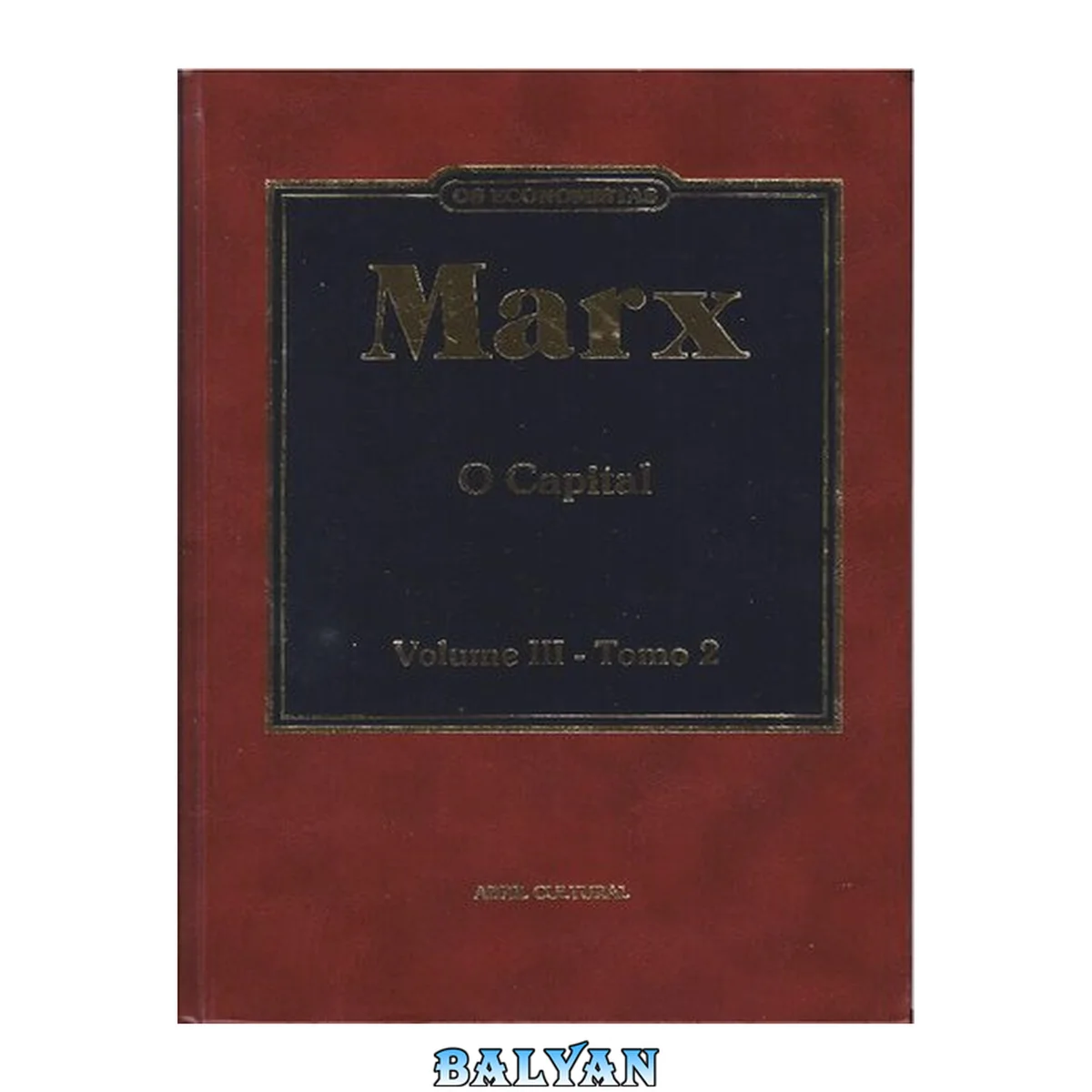 جلد کتاب O Capital: Crítica da Economia Política. Volume III, Livro Terceiro: O Processo Global da Produção Capitalista. Tomo 2 (Parte Segunda). III/2