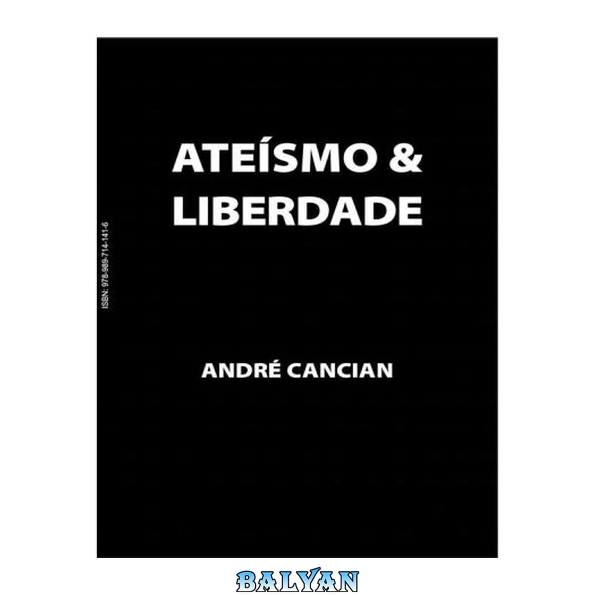 جلد کتاب Ateísmo &amp; Liberdade - Uma Introdução ao Livre-Pensamento