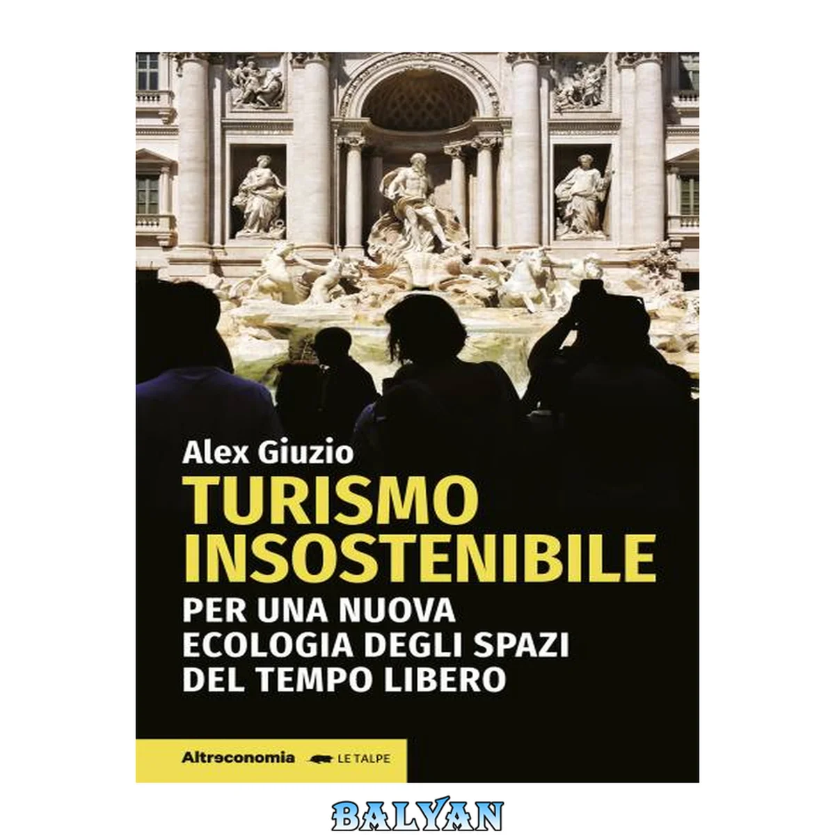 جلد کتاب Turismo insostenibile. Per una nuova ecologia degli spazi del tempo libero