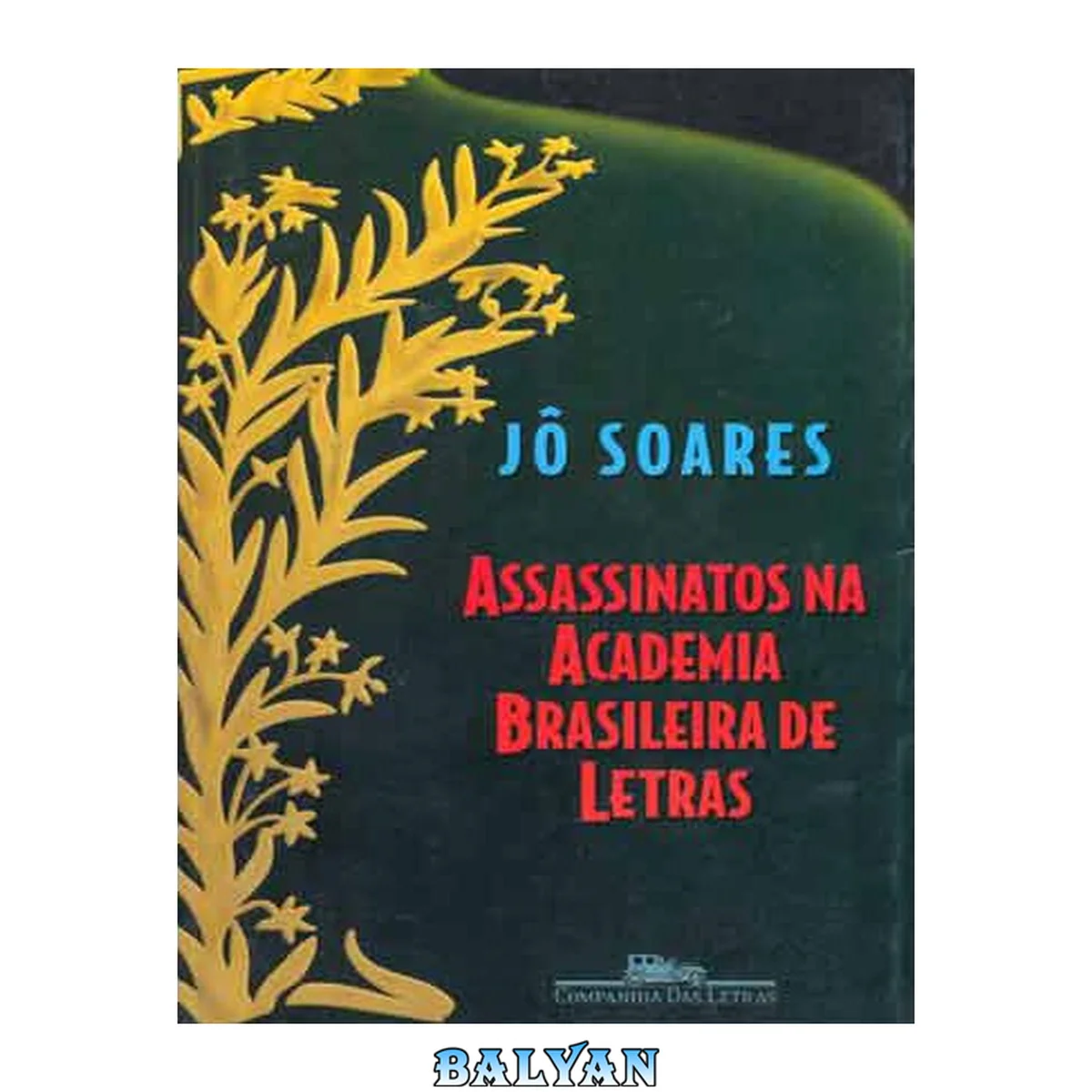 جلد کتاب Assassinatos Na Academia Brasileira De Letras