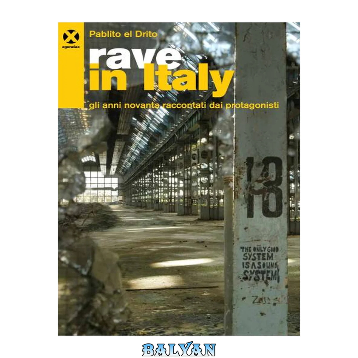 جلد کتاب Rave in Italy : gli anni Novanta raccontati dai protagonisti