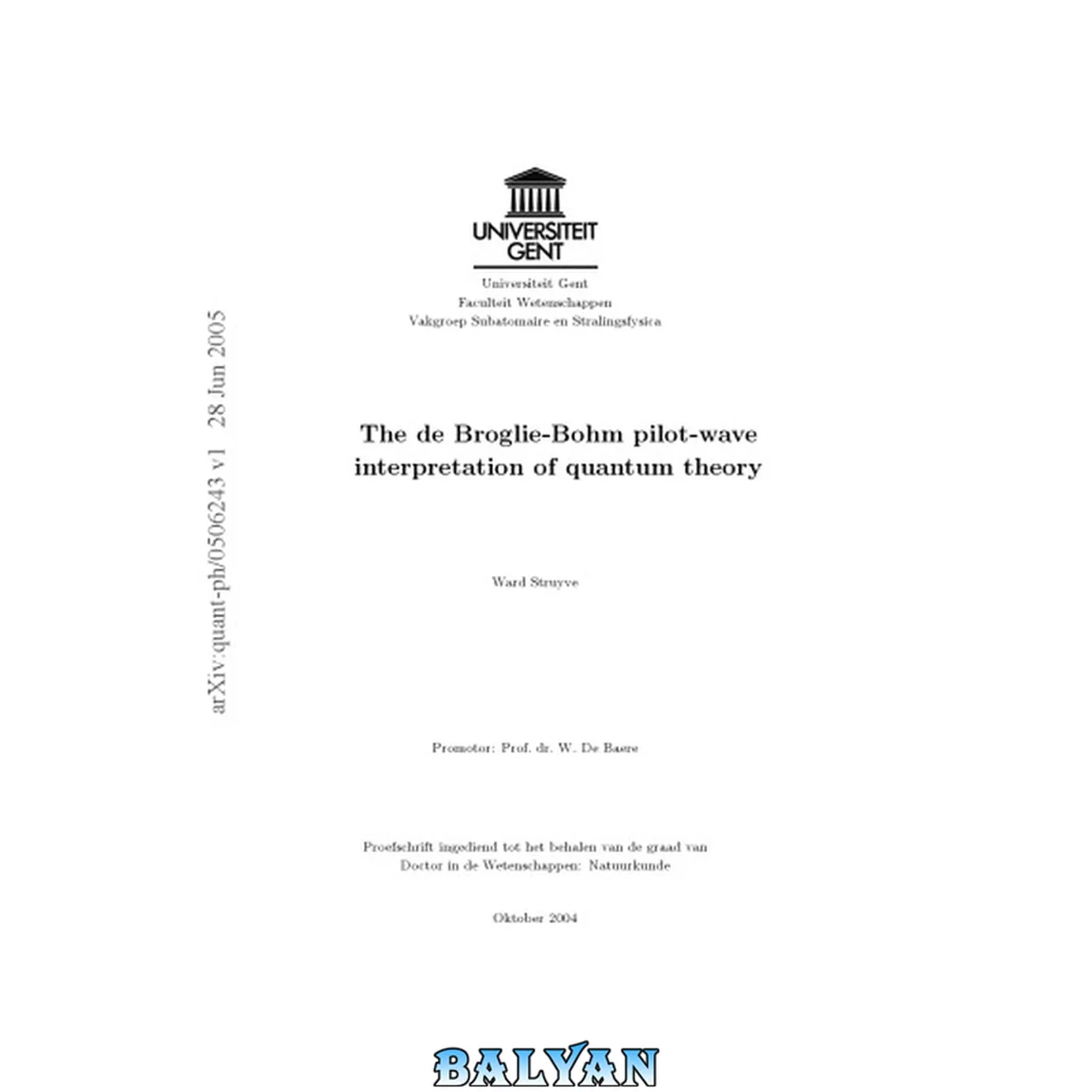 جلد کتاب The deBroglie-Bohm Pilot-Wave Interpretation of Quantum Theory [thesis]
