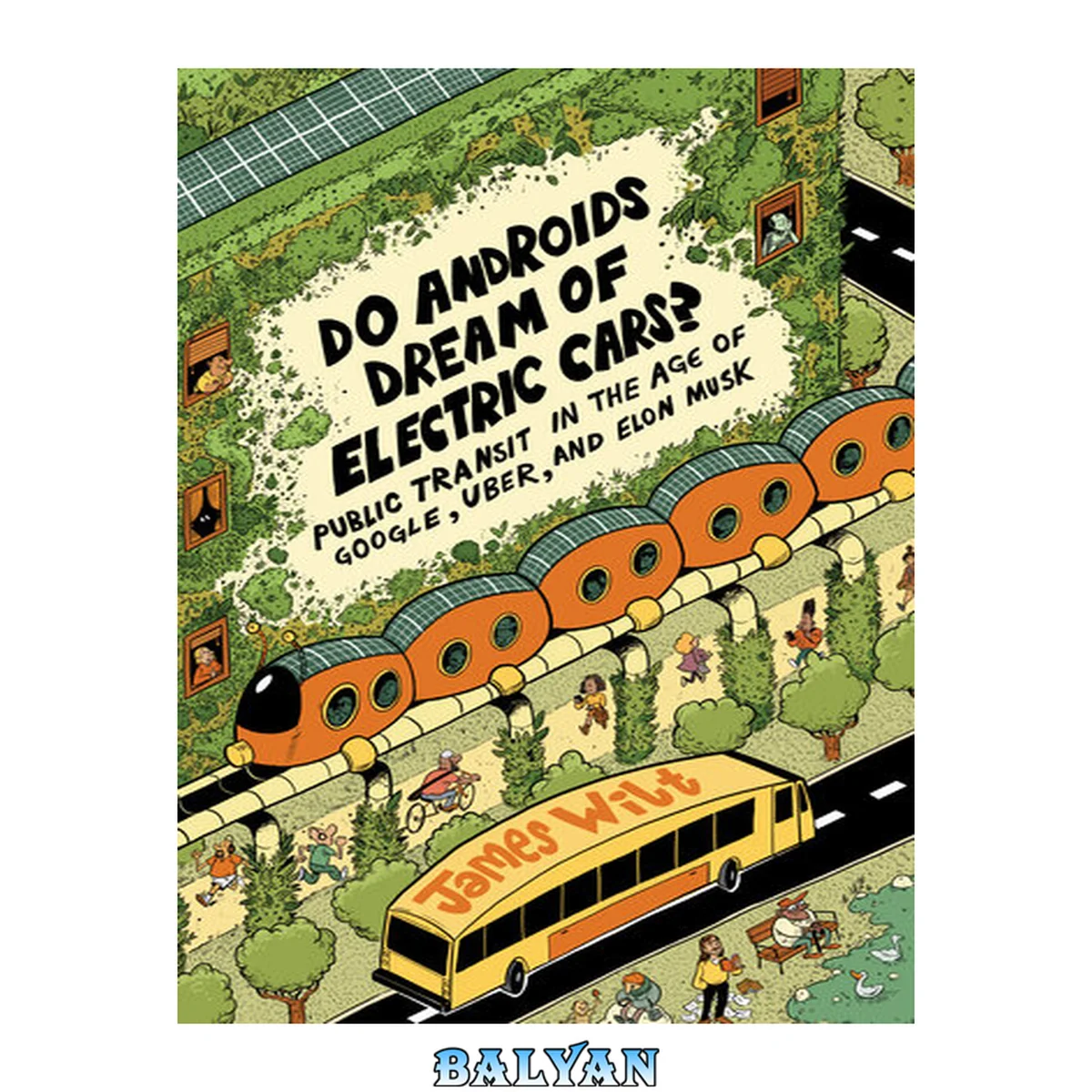 جلد کتاب Do androids dream of electric cars? : public transit in the age of Google, Uber, and Elon Musk
